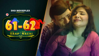 Mera Baap Ep 3 Teri Mausi DigiMovieplex Hot Web Series 2022